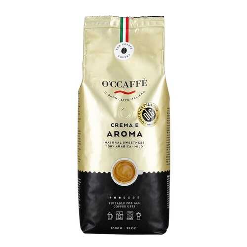 Кофе в зернах O'ccaffe Crema e Aroma 100% Arabica 1 кг в Перекресток